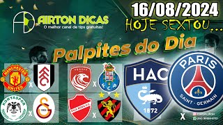 💹PALPITES DE FUTEBOL DE HOJE SEXTAFEIRA DIA 16 DE AGOSTO 2024  INICIO DA TEMPORADA EUROPEIA 2425💹 [upl. by Sihun]