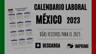 CALENDARIO LABORAL MÉXICO 2023  Días Festivos oficiales del año [upl. by Cooke]