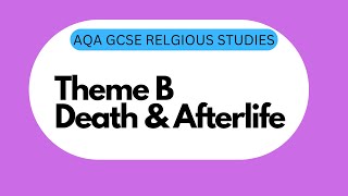 GCSE RS Theme B8 Death and Afterlife [upl. by Thrasher]