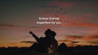 Ariana Grande  imperfect for you acoustic Türkçe Çeviri  English Lyrics [upl. by Hairym]