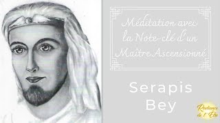 Méditation avec les Maîtres Ascensionnés  Noteclé de Serapis Bey 15min [upl. by Lihp906]