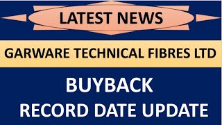 GARWARE TECHNICAL FIBRES LTD share latest news 💥 buyback shares record date update complete details💥 [upl. by Izy]