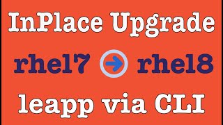 Why InPlace Upgrade with leapp CLI is the best way to upgrade your OS [upl. by Faline]