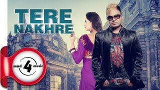 TERE NAKHRE HARPREET DHILON amp SUDESH KUMARI  New Punjabi Songs 2018  MAD4MUSIC [upl. by Togram380]