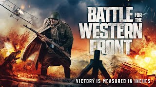 Battle for the Western Front 2024  Full Action Movie  World War 1  Thriller [upl. by Menis]