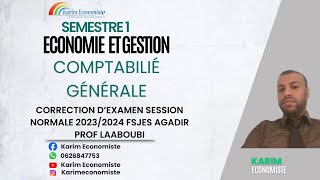 Comptabilité générale S1 Correction dexamen SN 20232024 Prof Laaboubi Fsjes Agadir [upl. by Lenes]