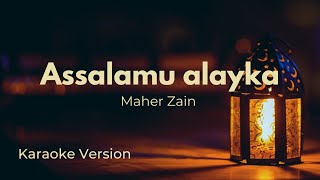 Assalamu alayka ya Rasool Allah  Maher Zain  Karaoke version Instrumental [upl. by Aieka]