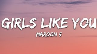 Maroon 5  Girls Like You Lyrics ft Cardi B [upl. by Hamann751]