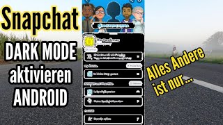 Snapchat Dark Mode aktivieren für Android Deutsch Erklärung 2021 [upl. by Kristen]