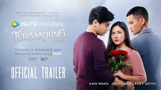 Official Trailer WeTV Original TERSANJUNG THE SERIES [upl. by Tatiana]