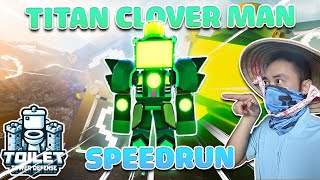 Speedrun Bằng Titan Clover Man Toilet Tower Defense [upl. by Gans724]