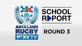 SCHOOL REPORT Rd 3  Auckland 1st XV TV 2015 [upl. by Adiaros209]