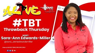 ALIVE Throwback Thursday with SaraAnn Edwards Miller  JULY 11 2024 [upl. by Alexis]