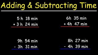 How To Add and Subtract Time in Hours and Minutes [upl. by Neliac786]