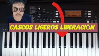 CASCOS LIGEROS LIBERACIÓN TUTORIAL DE TECLADO [upl. by Ahseikram974]