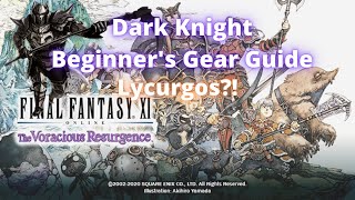 Final Fantasy XI Dark Knight Beginners Gear Guide 2021 Lycurgos [upl. by Aicelav817]