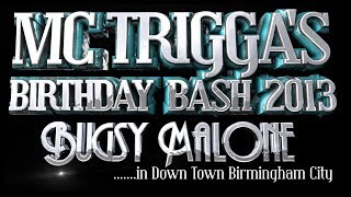 MC TRIGGA BIRTHDAY BASH 2013 Full DVD 2014 date announced Sat 11th Oct [upl. by Almeida789]