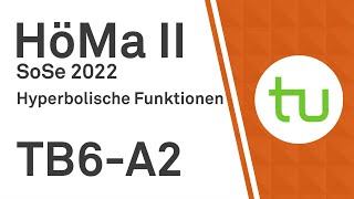 Hyperbolische Funktionen  TU Dortmund Höhere Mathematik II BCIBWMLW [upl. by Jessey989]