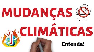 Mudanças Climáticas – Entenda [upl. by Vinn]