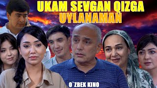 Ukam sevgan qizga uylanaman Ozbek kino Укам севган қизга уйланаман [upl. by Enilarak]