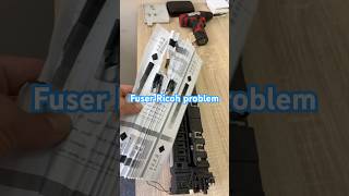 Fuser Ricoh problem ricoh printer diy [upl. by Selrahcnhoj990]