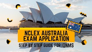 NCLEX Australia Exam Application  Step by step guide for IQNMs [upl. by Prosperus]