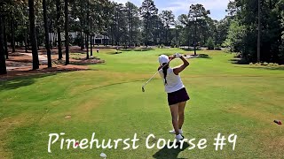 Pinehurst Course 9 452024 This is Alyssas favorite course at Pinehurst [upl. by Bethena]