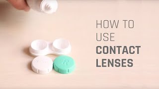 How to Wear Contact Lenses [upl. by Hubert]