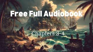 Treasure Islandquot by Robert Louis Stevenson Full Audiobook Chapters 3  4 [upl. by Sokcin]