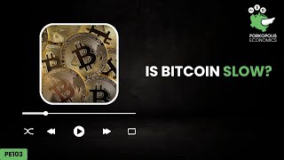 Is Bitcoin Slow [upl. by Llevrac]