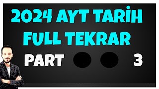 TYT AYT TARİH FULL TEKRAR  ÖZET 2024 PART 3 ayttarihfulltekrar ayttarihgeneltekrar ayttarihözet [upl. by Bum982]