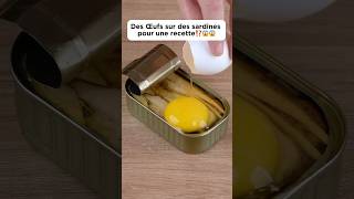 Des œufs sur des sardines pour une recette⁉️😱😱cooking recette deliciouseggdécouverte pourtoi [upl. by Ladew]