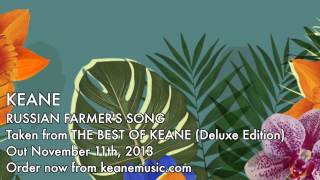 Keane  Russian Farmers Song Official audio [upl. by Norag806]