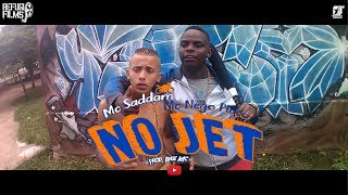 MC Saddam amp MC Nego Placo  No Jet prod BaseMcBeat VídeoClipe OFICIAL [upl. by Niobe]