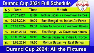 Durand Cup 2024 Full Schedule amp Time Table  STARTING DATE  2772024 [upl. by Alexandria]