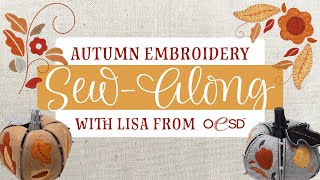 Autumn Embroidery Sew Along  September 2024 [upl. by Waldman470]