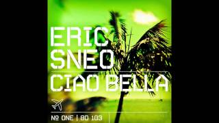 Eric Sneo  Ciao Bella Filterheadz Remix Beatdisaster [upl. by Nettle]