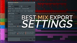 Best Export Settings  Why Does My Mix Sound Bad After Exporting  FL Studio [upl. by Tacye]