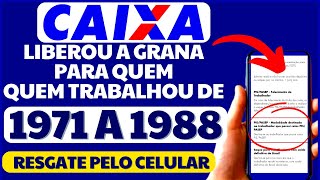 CAIXA TÁ CONVOCANDO QUEM TRABALHOU DE 1971 A 1988  PARA PAGAR DINHEIRO DAS COTAS DO PIS [upl. by Nnasus]