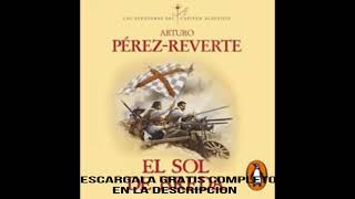 EL SOL DE BREDA  LAS AVENTURAS DEL CAPITAN ALATRISTE audiolibro ARTURO PEREZ [upl. by Conni]