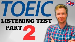 TOEIC Listening Test Part 2 Tips for Success [upl. by Elleinet]