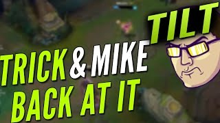 Trick and Mike Back at it [upl. by Montgomery]