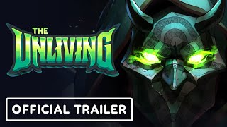 The Unliving  Official Full Access Launch Trailer [upl. by Akirret632]