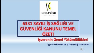 6331 Ä°Åž SAÄžLIÄžI VE GÃœVENLÄ°ÄžÄ° KANUNU TEMEL Ã–ZETÄ°KÄ°NCÄ° BÃ–LÃœMÄ°ÅžYERÄ° HEKÄ°MÄ° VE Ä°Åž GÃœVENLÄ°ÄžÄ° UZMANLARI [upl. by Daveda]