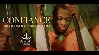 Christian Mukuna feat Célestin Badinga  Confiance Clip Officiel [upl. by Fagan389]