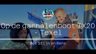 Wat vangen we op de WADDENZEE  GARNALENBOOT TX20  Texel  Met Stijn en Rens [upl. by Norrat378]