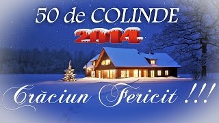 50 DE COLINDE PENTRU SEARA DE CRACIUN COLAJ NOU 2015 [upl. by Lyndsey]