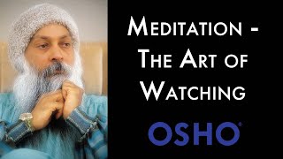 OSHO Meditation — The Art of Watching [upl. by Bellis]