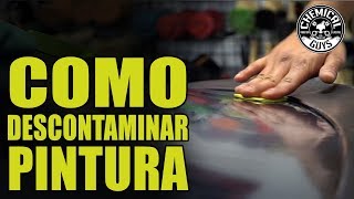 Como Descontaminar La Pintura Del Auto  Chemical Guys Car Care [upl. by Ardnauq595]