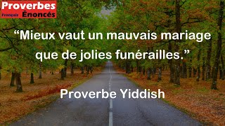 Mieux vaut un mauvais mariage que de jolies funérailles  Proverbe Yiddish [upl. by Anitsugua]